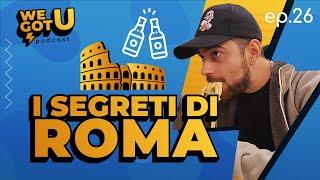 EP 26 I SEGRETI DI ROMA CON theminoo [upl. by Nahs]