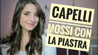 Come fare i CAPELLI MOSSI con la piastra  Giorgia Turco [upl. by Norrehs]