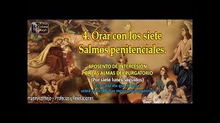 4 Salmos Penitenciales por Almas del Purgatorio  Aposento de Intercesión por Almas del Purgatorio [upl. by Maitilde]