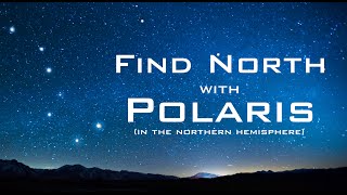 Find North with the Stars  Polaris amp Ursa Major  Celestial Navigation [upl. by Yenor]