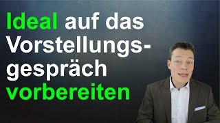 Vorstellungsgespräch vorbereiten 6 Tipps zur Vorbereitung  Selbstpräsentation  M Wehrle [upl. by Ardna]