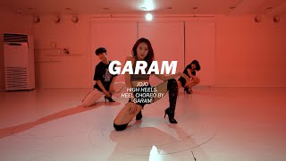 JOJO  HIGH HEELS l GARAM HEEL CHOREOGRAPHY 일산댄스학원 [upl. by Jermaine]