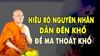 HIỂU RÕ NGUYÊN NHÂN DẪN ĐẾN KHỔ  MỚI CÓ THỂ TÌM CÁCH THOÁT KHỔ  HT PHÁP TÔNG THUYẾT GIẢNG [upl. by Ecinwahs4]