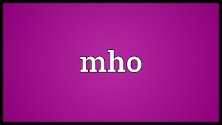 Mho Meaning [upl. by Cyrie]