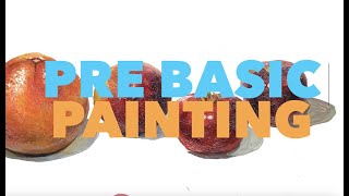 New Pre Basic Painting Course A Fun and Easytounderstand Introduction to Painting [upl. by Auqinehs14]