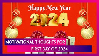 Happy New Year 2024 Greetings Motivational Quotes And Messages To Share With Loved Ones On New Year [upl. by Zea]