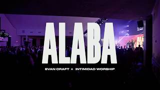 Evan Craft amp Intimidad Worship  Alaba Live Elevation Worship  quotPraisequot en Español [upl. by Anohsal749]