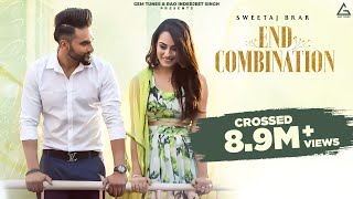 End Combination Official Video  Sweetaj Brar  Gurneet Dosanjh  Bunty Bains  Punjabi Song [upl. by Aynahs11]