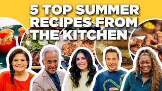 5 TOP Summer Recipes from The Kitchen  Food Network [upl. by Wilde]