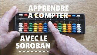 Apprendre à compter avec le soroban 14 [upl. by Adiaros972]