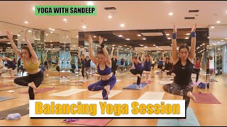 50 Minute  Balancing Yoga Session  Yoga With Sandeep  Vietnam [upl. by Brebner]