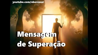 Mensagem Biblica de Superação [upl. by Arramahs903]