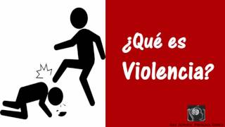 Que es Violencia [upl. by Wagoner]