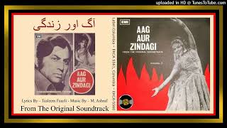 Pyasa Hai Mera Dil  Nahid Akhtar  Tasleem Faazli  M Ashraf ‎– Aag Aur Zindagi 1976  Vinyl 320k [upl. by Guyon768]