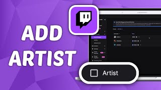 How to Add Artist to Twitch Channel [upl. by Manchester]