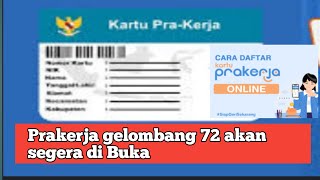 kartu Prakerja gelombang 72 akan segera di buka‼️ Berikut syarat dan cara mendaftar prakerja ⁉️ [upl. by Tarttan921]