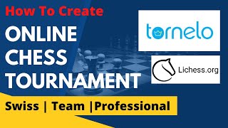 How to Create an Online Chess Tournament  Tornelo  Lichess  Onine Chess Tournament Website [upl. by Eirhtug]