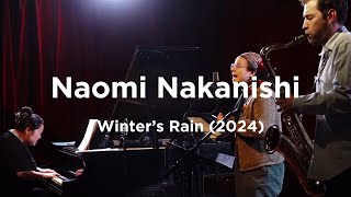 quotWinters Rainquot 2024  Naomi Nakanishi Judette Elliston Jonathan Reisin [upl. by Idroj]