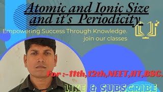 Periodicity Of Atomic And Ionic SizePeriodic Table [upl. by Inimak202]