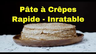 Recette de pâte à crêpes INRATABLE  FACILE  RAPIDE  Spécial CHANDELEUR [upl. by Joli181]