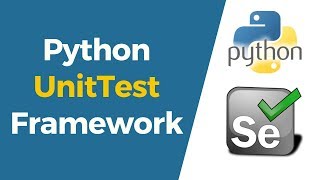 Selenium with Python Tutorial 30Python UnitTest Framework [upl. by Grory]