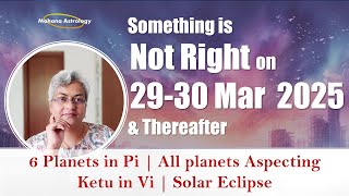 6 Planet Conjunction on 29 Mar 2025 A SPECIAL MESSAGE  Mohana Astrology [upl. by Negah729]