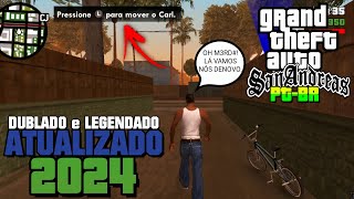 SAIU GTA San Andreas PTBR DUBLADO ATUALIZADO PARA ANDROID 2024 [upl. by Puklich]