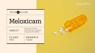 Meloxicam for Arthritis Pain Uses How to Take It and Side Effects  GoodRx [upl. by Knowle]