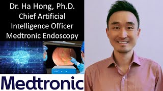 Dr Ha Hong PhD  Chief Artificial Intelligence Officer Medtronic Endoscopy [upl. by Delacourt]