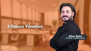 EFATURA YÖNETİMİ [upl. by Hoseia]