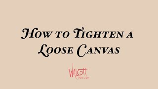 How to Tighten a Loose Canvas [upl. by Weixel]