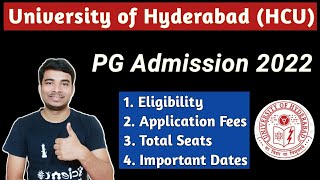 University of Hyderabad HCU PG Admission 2022 Started🔥 Eligibility  Admission Process  Seats [upl. by Mirisola]