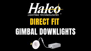 Halcos Direct Fit Gimbal Downlights [upl. by Ndnarb731]