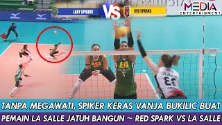 TANPA MEGAWATI SPIKE KERAS BUKILIC BUAT PEMAIN LA SALLE JATUH BANGUN  RED SPARK VS LA SALLE 31🔥 [upl. by Ecyal]