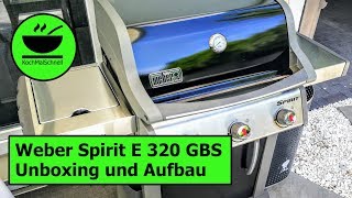 Weber Spirit E 320 Premium GBS Gasgrill  Unboxing und Aufbau mit KochMalSchnell [upl. by Kusin]