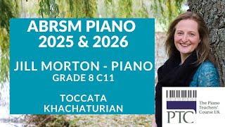 Khachaturian  Toccata C11 ABRSM Grade 8 2025 amp 2026 [upl. by Eceela575]