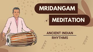 Relaxing Mridangam Music Stress Relief Meditation Positive Energy Classical Music [upl. by Quackenbush]