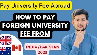 How to Pay your University Fees  How to pay university fee overseas from Pakistan [upl. by Alleras]