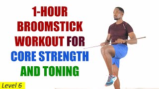 1HOUR Broomstick Workout for Full Body Toning and Core Strength [upl. by Llertnor]