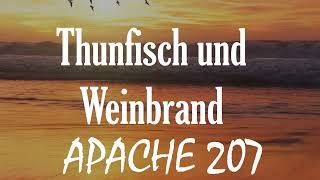 Apache 207  Thunfisch amp Weinbrand Kapitel 3 Lyrics Video [upl. by Navnod]