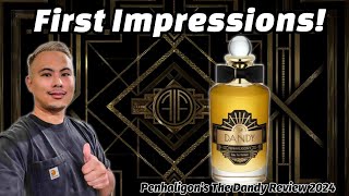 NEW PENHALIGON’S THE DANDY REVIEW 2024  THE FIRST IMPRESSIONS FRAGRANCE REVIEW [upl. by Asil826]