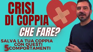 CRISI di COPPIA Che fare [upl. by Ecerehs819]