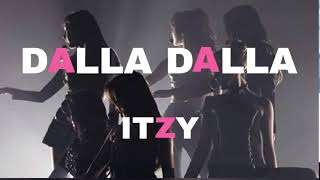 DALLA DALLA  ITZY short ver DallasK ver [upl. by Blanchard892]