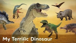 My Terrific Dinosaur  Spinosaurus Velociraptor and Tyrannosaurus rex and More [upl. by Eetnod]