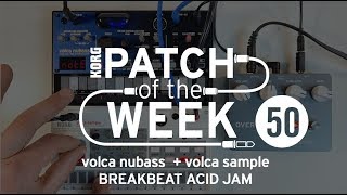 Patch of the Week 50 volca nubass  volca sample BREAKBEAT ACID JAM [upl. by Particia]