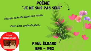 Paul Eluard  Poésie  quotJe ne suis pas seulquot [upl. by Dail]