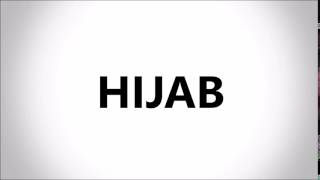 HOW TO PRONOUNCE HIJAB [upl. by Rosemari]