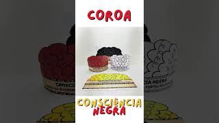 Coroa Consciência Negra [upl. by Janos9]