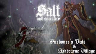 Salt and Sacrifice  Pardoners ValeAshbourne Village Walkthrough [upl. by Chad]