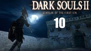 Dark Souls 2 Scholar of the First Sin Part 10 Lost Bastille via No Mans Wharf [upl. by Akfir]